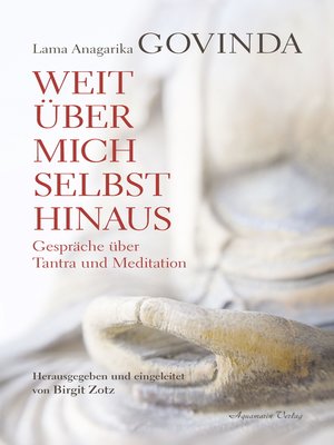 cover image of Weit über mich selbst hinaus--Gespräche über Tantra und Meditation
